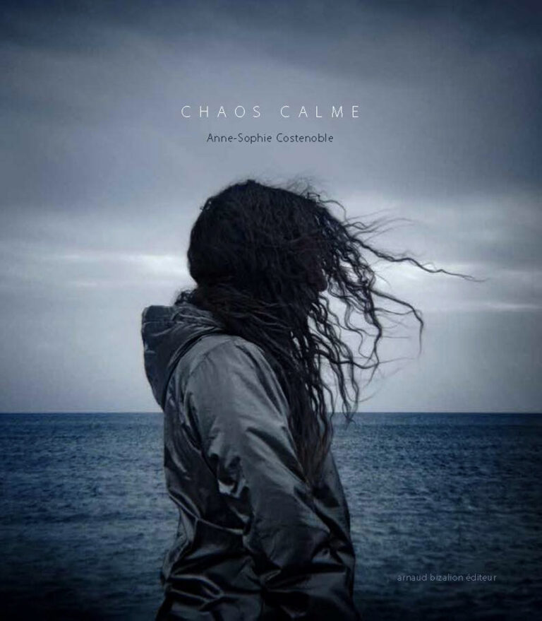 Chaos Calme – Anne-Sophie Costenoble